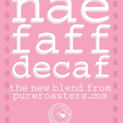 Nae Faff – koffeinfreie Bohnen