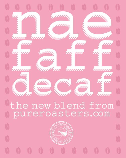 Nae Faff – Decaf Ground