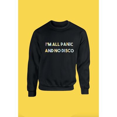 SAMPLE SILVER FONT I'm All Panic and No Disco Unisex Sweater in Black ONE WEEK PRE-ORDER