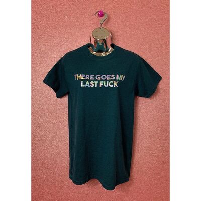 Size Small Dark Teal There Goes My Last Fuck  Slogan T-shirt