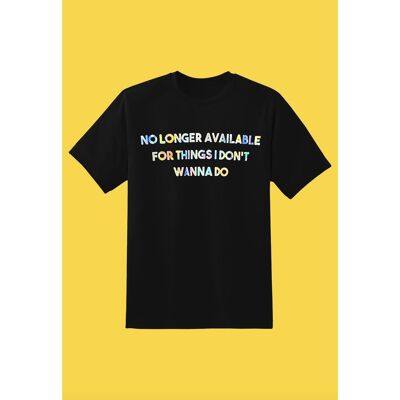 No Longer Available T-shirt (Colour Options)