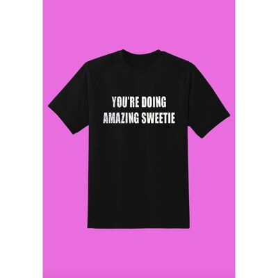 Silver You're Doing Amazing Sweetie T-Shirt