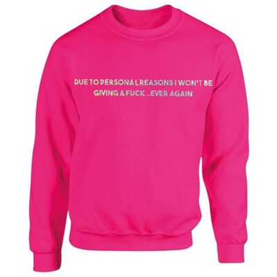 Due To Personal Reasons Unisex Sweater in Pink ONE WEEK PRE-ORDER