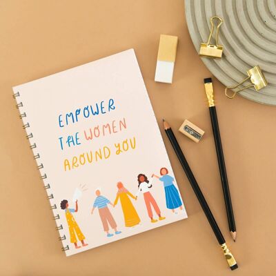 Empower The Women Around You' Lined Notebook