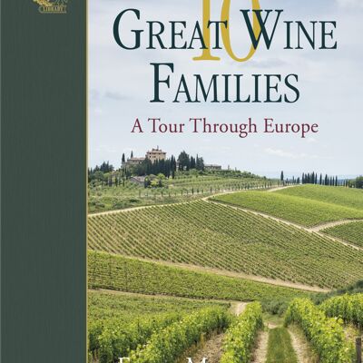 10 grandi famiglie del vino