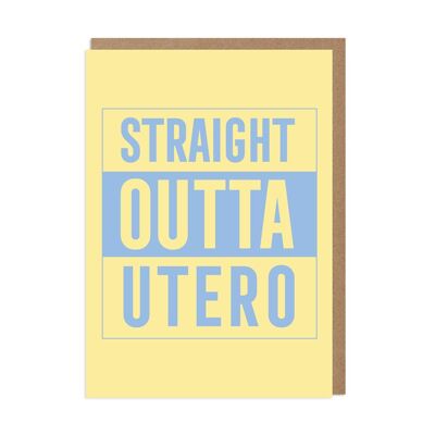 Straight Outta Utero New Baby Card