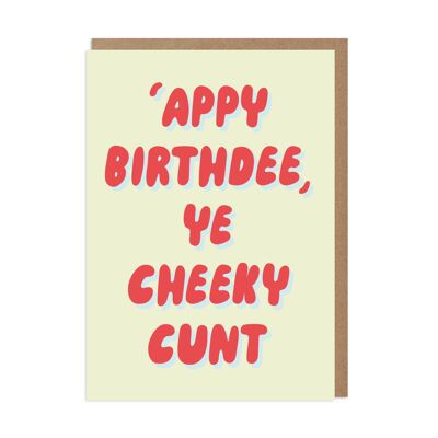 Tarjeta de cumpleaños divertida de Cheeky Cunt