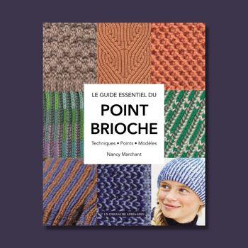 Le guide essentiel du point Brioche 1