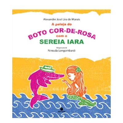 A pelela do boto-cor-de-rosa com a sereia Iara