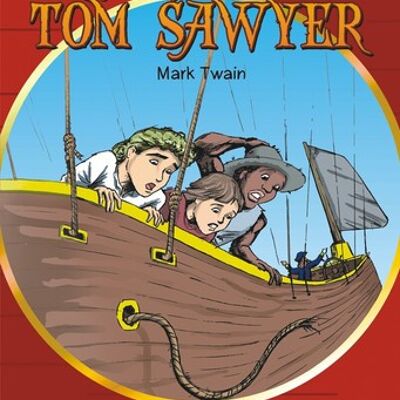 As viagens de Tom Sawyer (MAIS FAMOSOS CONTOS JUVÉNIS)