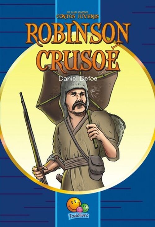 Robson Crusoé (MAIS FAMOSOS CONTOS JUVENIS)