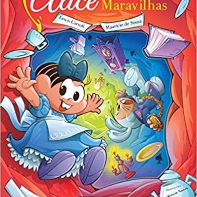 Alice no Pais das Maravilhas - Turma da Monica