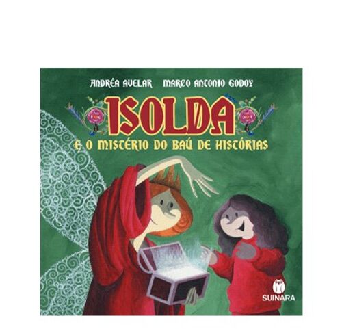 Isolda e o mistério do bau de historias