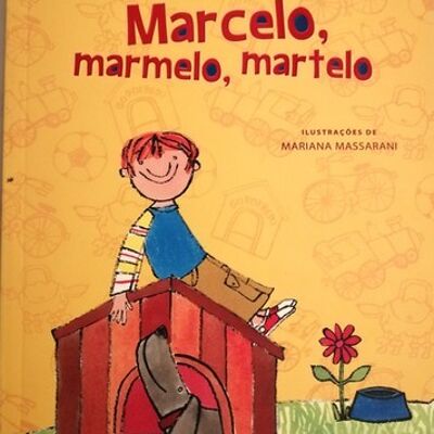 Marcelo, marmelo, martelo e outras histórias