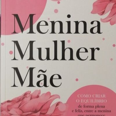 Menina, mulher, mae