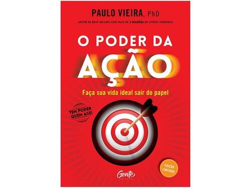 O poder da ação: Faça sua vida ideal sair do papel