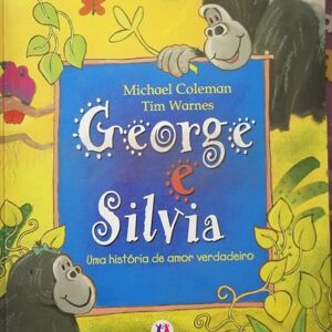George e Silvia - uma história de amor verdadeiro