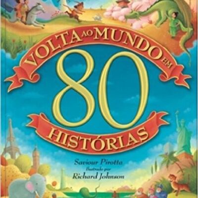 VOLTA AO MUNDO EM 80 HISTÓRIAS
