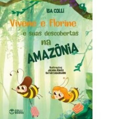 Vivene e Florine na Amazonia