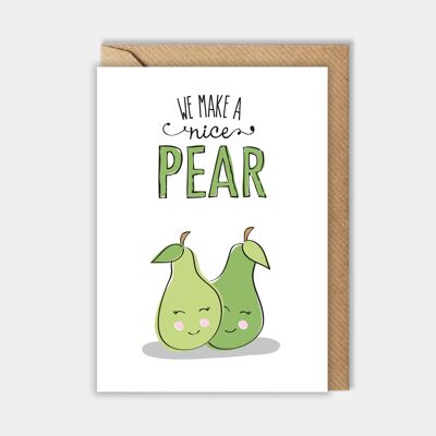 Valentine's card - we make a perfect pear