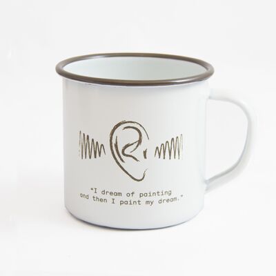 Ear Enamel Mug. Artist Quotes Collection