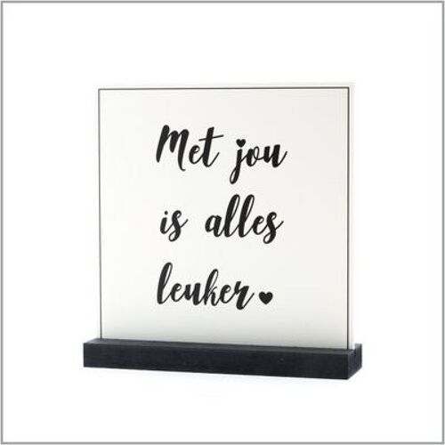 Met jou is alles leuker - Decoplaatje