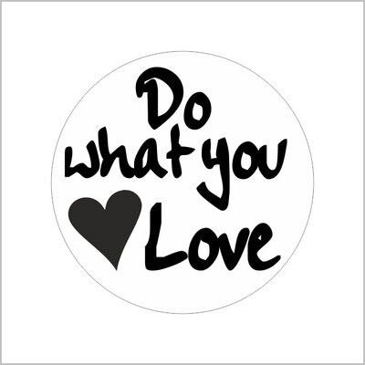 Label - Do what you love