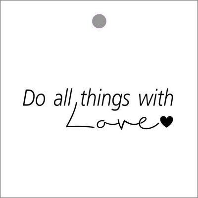 Do all things with love - kadokaartje