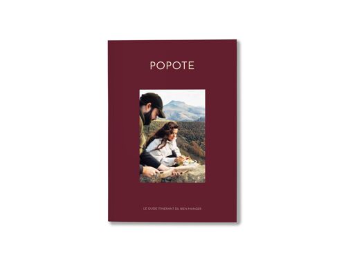 Le guide POPOTE - Guide de recettes de pique-nique et de randonnée - 132 pages