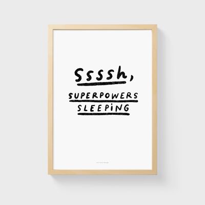 A3 Quote Wall Art Print | Ssssh, superpowers sleeping