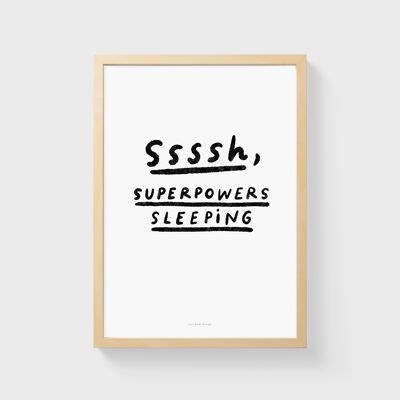 A3 Quote Wall Art Print | Ssssh, superpowers sleeping