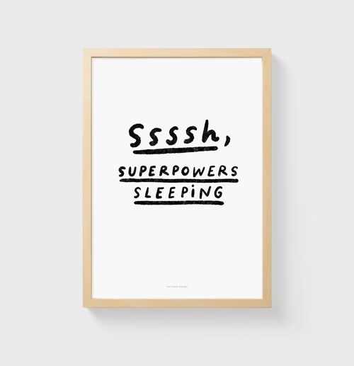 A4 Quote Wall Art Print | Ssssh, superpowers sleeping