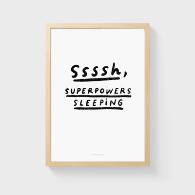 A4 Quote Wall Art Print | Ssssh, superpowers sleeping