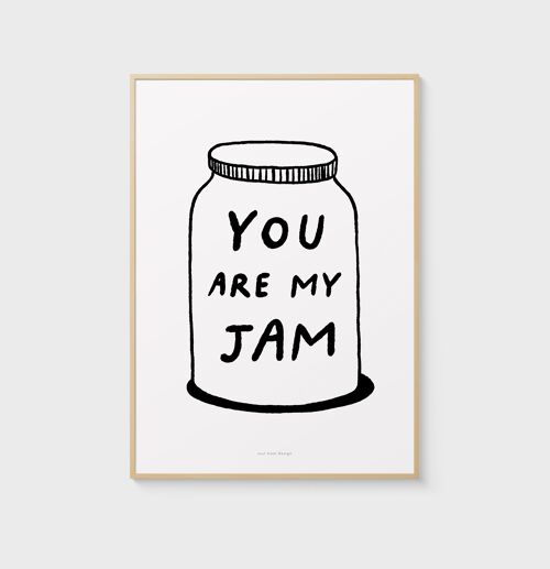 A3 Quote Wall Art Print | You are my jam