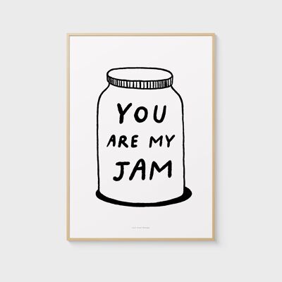 A3 Quote Wall Art Print | You are my jam