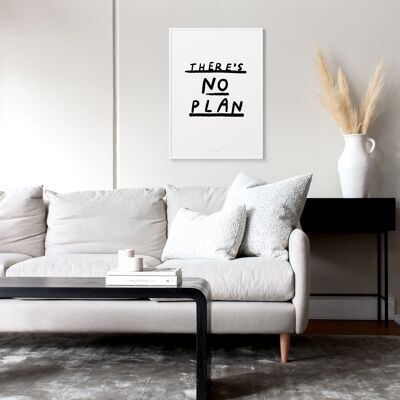 A4 Quote Wall Art Print | There's no plan