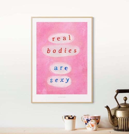 A3 Real bodies are sexy | Feminist Quote Poster Art Print