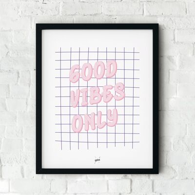 GOOD VIBES ONLY poster
