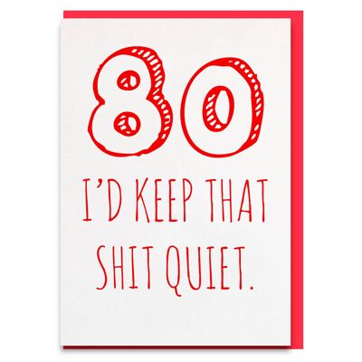 80 Quiet