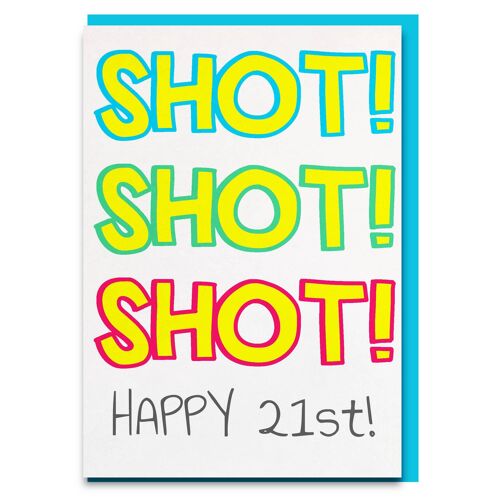 21 shots
