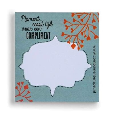 Post it “Moment, first time for a compliment”