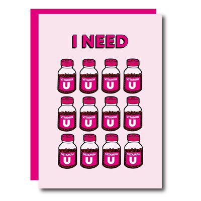 Necesito vitamina U tarjeta del día de San Valentín