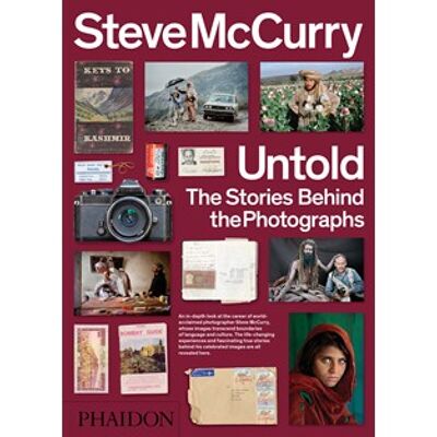 Steve McCurry Untold: The Stories Behind the Photographs