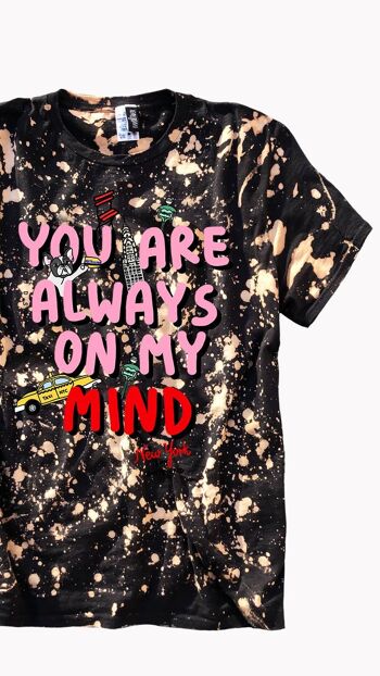 Always On My Mind - NYC - Tshirt - Tie Dye noir 1