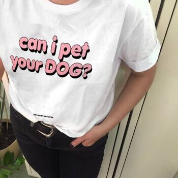 Puis-je caresser votre chien ? - T-shirt 2