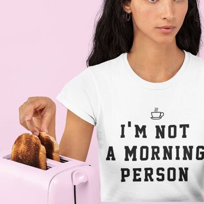 Morning Person - Tshirt