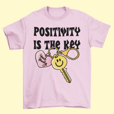 Positivität ist der Schlüssel - Pink - T-Shirt