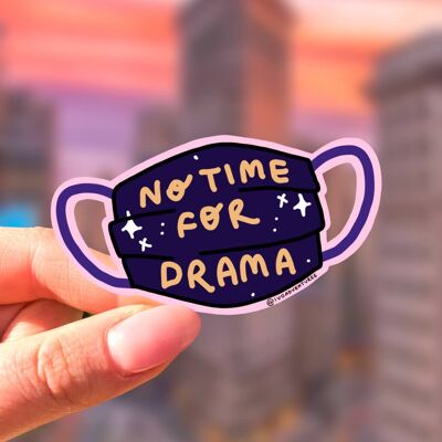 Sticker -  Mask - No time for drama