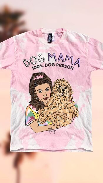 Tie Dye - Tshirt - Dog Mama - Millie 1