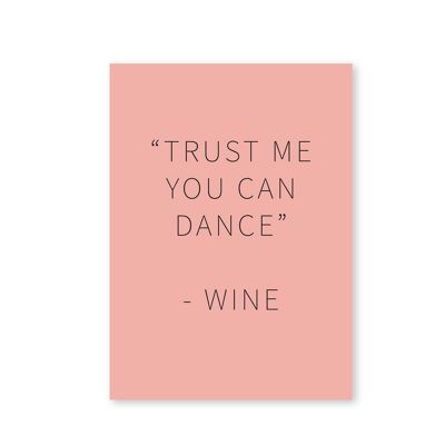 Tarjetas de vino feliz - "Confía en mí, puedes bailar" - Vino